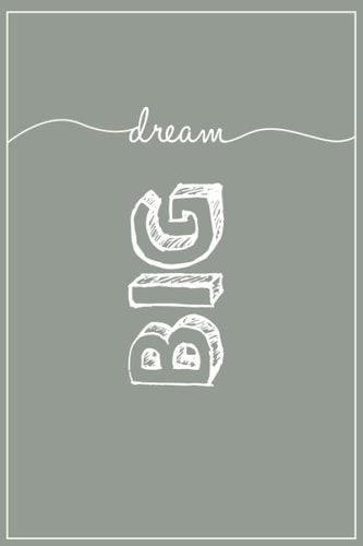 DREAM BIG Motivational quote notebook 6 x 9" 160 pages: 6 x 9 Lined 160 pages NoteBook for use in office, Personnel and Gift for the Friend, Subordinates or son or daughter