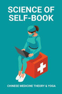 Science of Self-Book: Chinese Medicine Theory and Yoga Ashtanga Yoga System