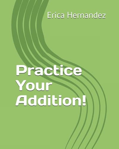 Practice Your Addition!