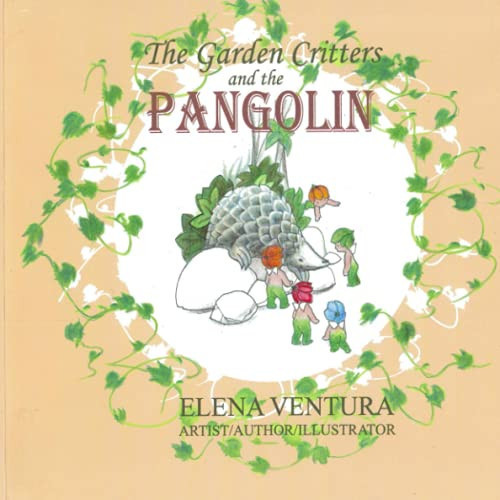The Garden Critters and the Pangolin