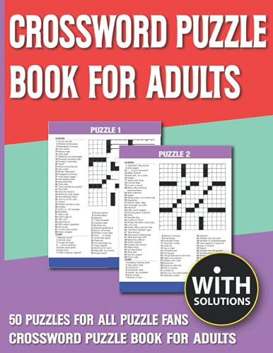 Crossword Puzzle Book For Adults: Fun & Challenging Adult Activity Book For Seniors Adults Women and Puzzle Fans With Solution