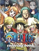 One Piece Coloring Books 30 High Quality Coloring Pages for Kids and Adults, One Piece Coloring Book For Kids And Adults, a Great Gift for Lover One Piece, Big Size 11x8.5 Inches.