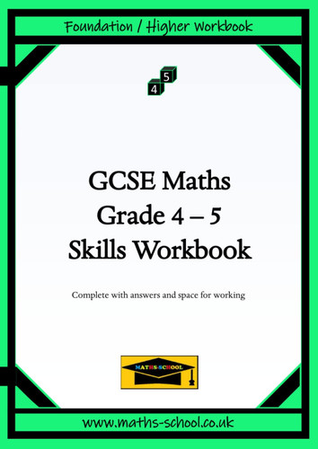 GCSE Maths Skills Practice Workbook (Grades 4-5): Suitable for all KS3, KS4 GCSE Maths learners (Maths School GCSE Skills Workbooks)