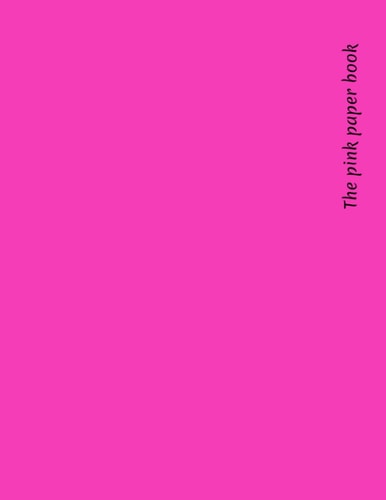 The Pink Paper Book Sketchbook | Pink Pages | Journal | Notebook | 8. 5 X 11 In
