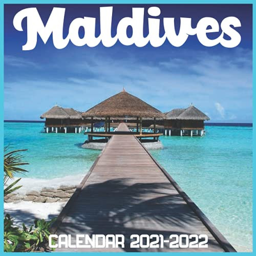 Maldives Calendar 2021-2022: April 2021 Through December 2022 Square Photo Book Monthly Planner Maldives, small calendar