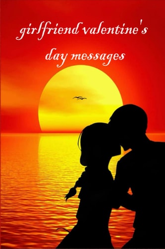 girlfriend valentine's day messages: Eternal Love letters