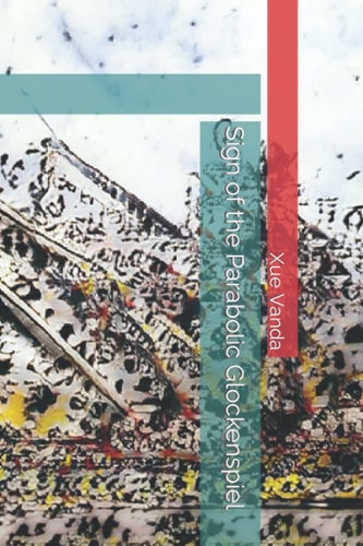 Sign of the Parabolic Glockenspiel (The Signs From The Shadows)