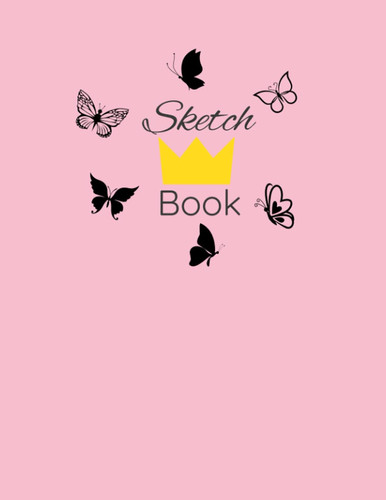 Sketch Book: Butterfly sketch pad 8.5x11 100 pages white paper doodle , draw , and paint
