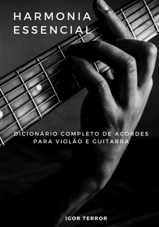 Dicionário De Acordes Completo Para Violão E Guitarra