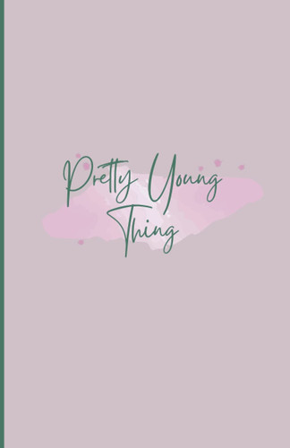 Journal: Pretty Young Thing