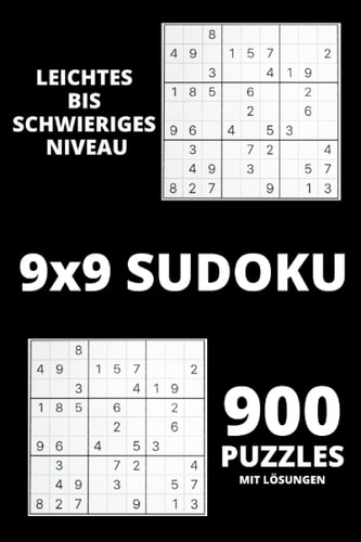 Sudoku - Leichter Bis Schwieriges Niveau Erstaunliche 900 Sudoku-Rätsel Mit lösungen | Sudoku-Spiel Für Anfänger Oder Fortgeschrittene | Sudoku-Rätselbücher Für Erwachsene, Damit Sie Beschäftigt und Immer Konzentriert Sind