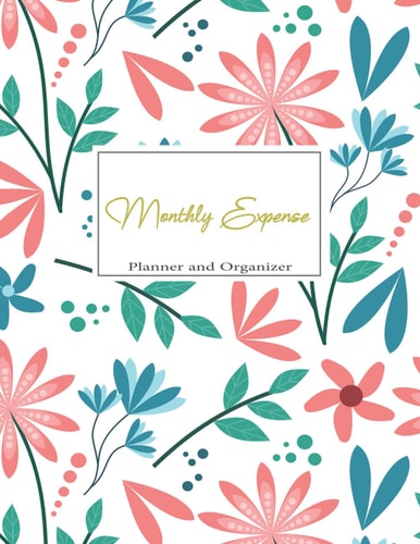 Monthly Expense Planner and Organizer: Monthly Bill Tracker Planner and Organizer |household budget Planner Monthly Bill and Organizer| Expense ... Organizer Journal Notebook For Business Women
