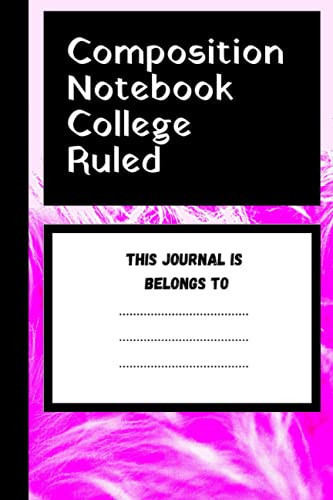 Composition Notebook College Ruled Cute Baby Pink Blank Lined Journal Workbook for Teens Kids, Women, Girls, Students and Teachers Girls for Home School College for Writing Notes Perfect Size: 6 X 9 Inches,