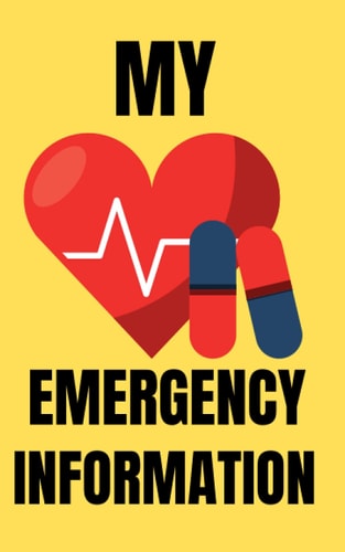 MY EMERGENCY INFORMATION BOOKLET: VITAL INFORMATION LOG