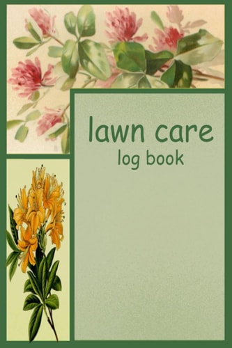 lawn care log book: Record the customer's personal informationLawn Mowing Service Bookplanner to keep you organized at all times