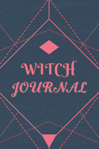 Witch Journal Notebook: Mystical Witchcraft Journal Notebook Featuring Occult Style Geometrical Shapes | 6x9 in | Lined Pages | Sage Wicca