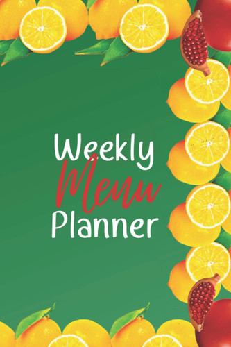 Weekly Menu Planner: This Meal Planner Notebook has a Weekly Grocery List with Food Lists is a perfect gift idea for Woman Man Mom Dad for all Occasions