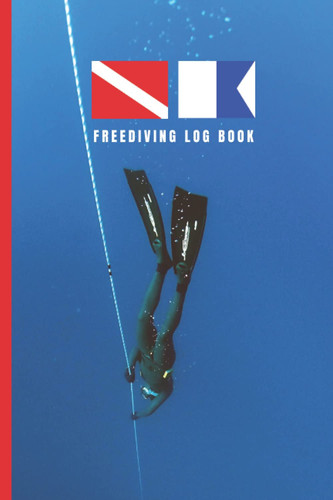 FREEDIVING LOG BOOK: Keep Track of Every Detail: equipment, air and water temperature, time in, time out, depth... | Up to 100 dives | Creative gift for freedivers.
