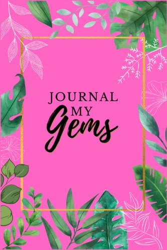 Journal My Gems: Pink Palm Leaf Lined Notebook for College, University or Reflection Diary