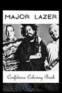 Confidence Coloring Book Major Lazer Inspired Designs For Building Self Confidence And Unleashing Imagination