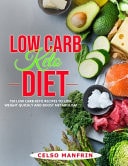 Low Carb Keto Diet 150 Low Carb Keto Recipes to Lose Weight Quickly and Boost Metabolism