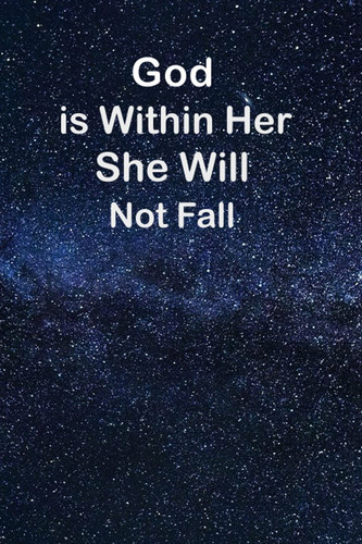God is Within Her She Will Not Fall Notebook: Inspirational Motivational Women Journal - gift journal for girls & woman -college rulled lined pages -6 *9 inch 100 pages