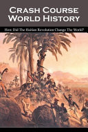 Crash Course World History How Did The Haitian Revolution Change The World?: Haitian Revolution Timeline