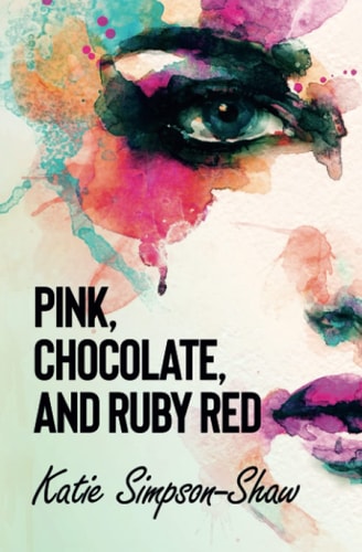 Pink, Chocolate, and Ruby Red