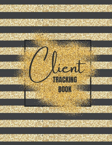 Client Tracking Book: Client Record Profile and Service A - Z Alphabetical Tabs Appointment Book Organizer For Salon Nail Hair Stylists Barbers Spa Therapist and more Large 8.5" x 11"