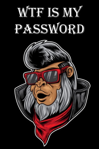 WTF IS MY PASSWORD: Password Book with Alphabetical Tabs / Internet Address and Password Logbook , 100 Pages, 6x9,Cove Matte Finish