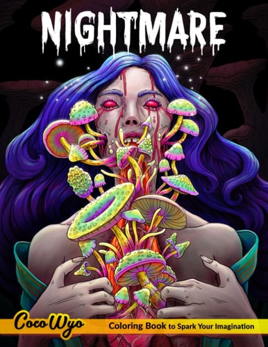 Nightmare Coloring Book: Horror Coloring Books For Adults Features Monsters, Evil, Dark Fantasy For Relaxation