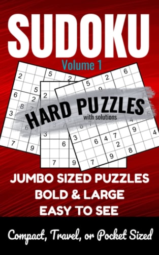 Hard Sudoku Puzzle: 200 HARD Large Print Sudoku Puzzles with Easy to Read Solutions - Volume 1: Sudoku Puzzle Book - Hard Difficulty - Compact Pocket ... Brain Games (Hard Sudoku Books - 200 Puzzles)