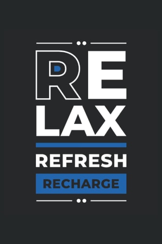 Fitness Schedule Fitness Logbook Motivation Quote Fitness Journal Relax Refresh Recharge: Workout Motivation Workout Log For Sport Motivation Fitness Planner