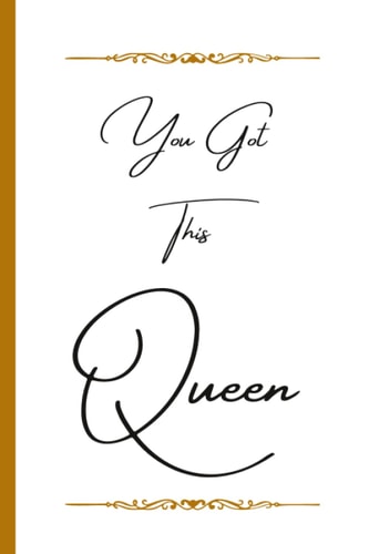 You Got This 6x9 Notebook : 100 page Daily Journal: For Teens, Adults, School, Work, College, Gifts, Holidays, Diary (King and Queen Collecton)