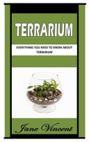 Terrarium Everything You Need To Know About Terrarium