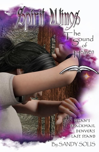 The Sound of Heaven: Spirit Wings -Book Seven