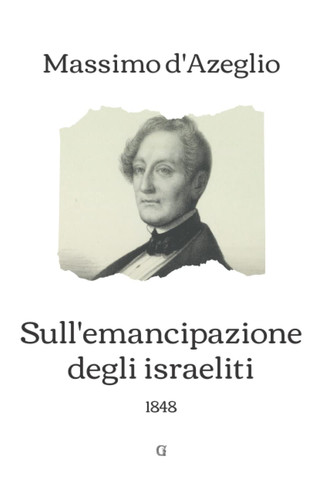 Sull'emancipazione degli israeliti: 1848 (Italian Edition)