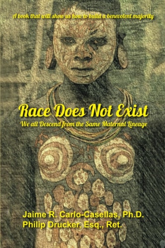 Race Does Not Exist: We All Descend from the Same Maternal Lineage