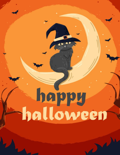 happy halloween: happy halloween 100 Pages Ruled, Halloween Notebook, Journal, Diary, Full Moon Yellow (Daily Notebook)