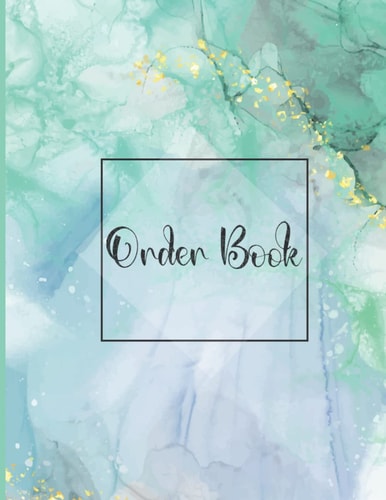 Order Book: Track Your Order With This Daily Sales Log Book Small Businesses ,Customer Order Record Book Keep Track of Your Customer Orders, Purchase ... Based Small Business, Expenses Income Tracker