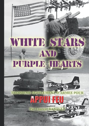 White Stars and Purple Hearts (Appui-Feu) (French Edition)