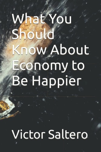What You Should Know About Economy to Be Happier