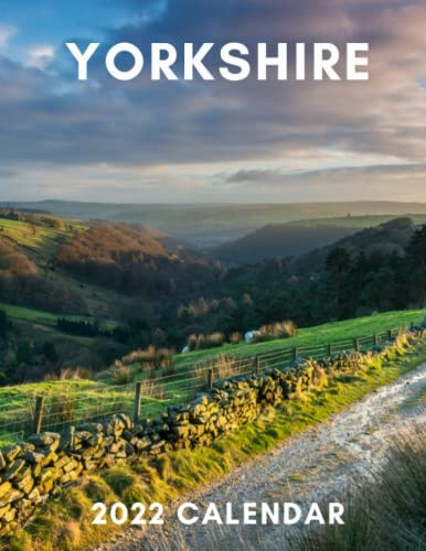 Yorkshire 2022 Calendar: January to December | One Year Photo Calendar Schedule Organizer Planner for 12 Months | With Notes and To Do Columns | 8.5 x ... Present for Colleague Coworker Manager Friend