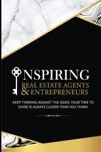 Inspiring Real Estate Agents & Entrepreneurs
