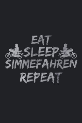 Eat Sleep Mopedfahren Simson S51 Tourenbuch Logbuch Für Simson Moped-Fans Zum Eintragen Von Mopedtouren, Wartungen, Reperaturen und Kraftstoffverbrauch