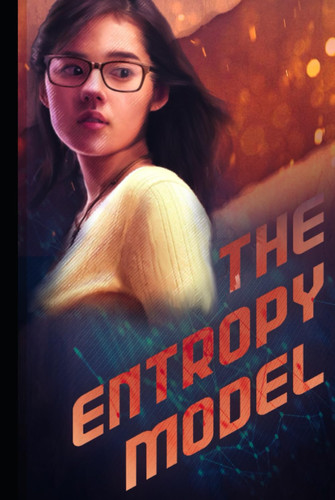 The Entropy Model: A Novel