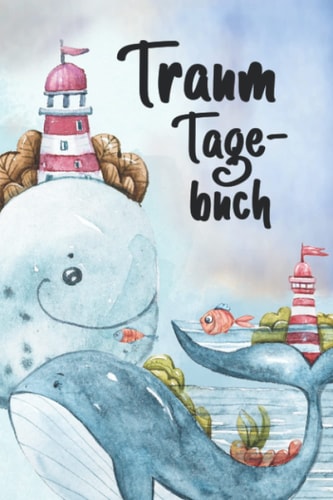 Traum Tagebuch: Ein Platz für deine Träume | Halte Träume, Notizen, Gedanken und Ideen in diesem Tagebuch fest | Ca. DIN A5 | Eine tolle Geschenkidee (German Edition)