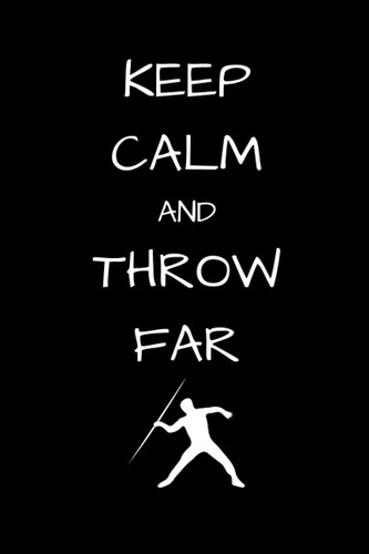 Keep Calm And Throw Far : cute journal notebook to write: Lined notebook 6×9 in 15.24×22.86 cm 120 pages/diary/To Do list notebook/Notebook Planner/gift
