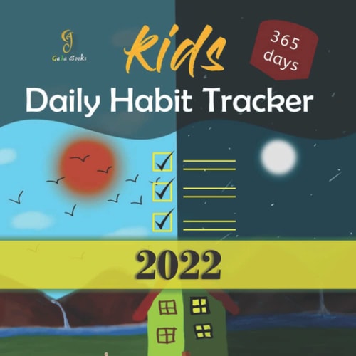 Kids Daily Habit Tracker A Simple But Highly Effective Tool for Teaching Children How to Develop Productive Routines in a Fun Way