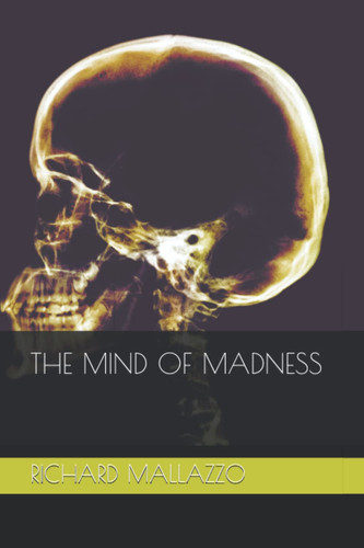 THE MIND OF MADNESS